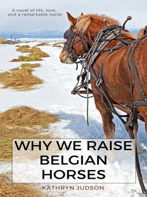 cover image of Why We Raise Belgian Horses